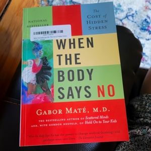 Book When the Body Says No by Gabor Maté